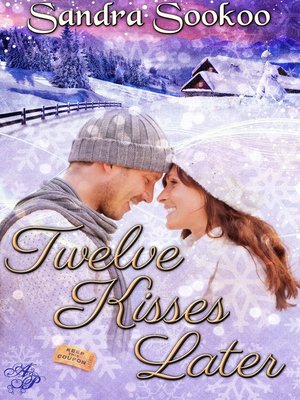 cover image of Twelve Kisses Later
